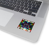 To Die For Kiss-Cut Stickers